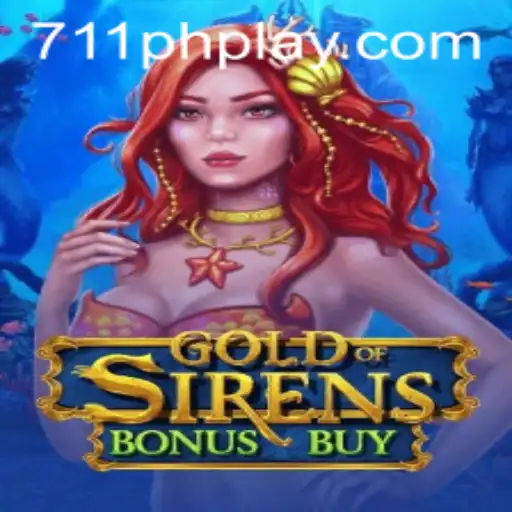 Exploring the Thrilling World of GoldofSirensBonusBuy at 711ph Casino