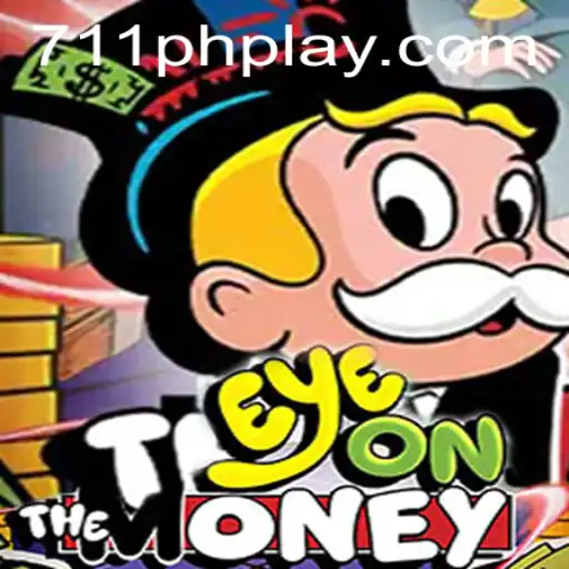 Explore EyeOnTheMoney: The Latest Sensation at 711ph Casino